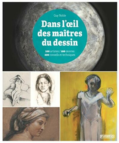 DANS L'OEIL DES MAÎTRES DU DESSIN