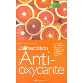 L'ALIMENTATION ANTI-OXYDANTE.