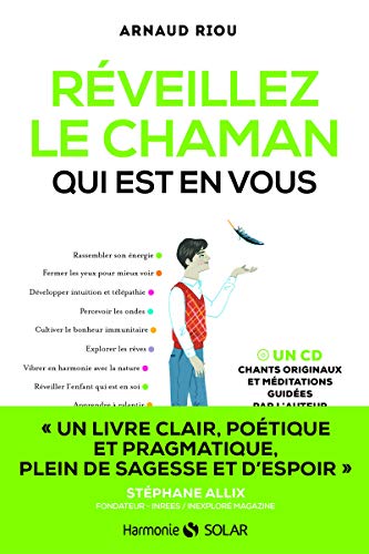 RÉVEILLEZ LE CHAMAN QUI EST EN VOUS