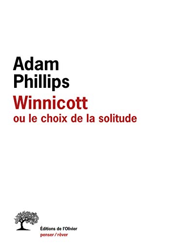 WINNICOTT OU LE CHOIX DE LA SOLITUDE