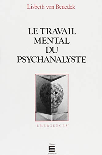 LE TRAVAIL MENTAL DU PSYCHANALYSTE