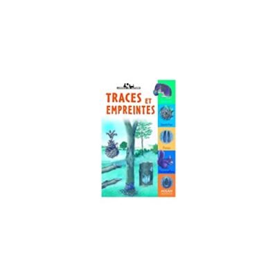 TRACES ET EMPREINTES