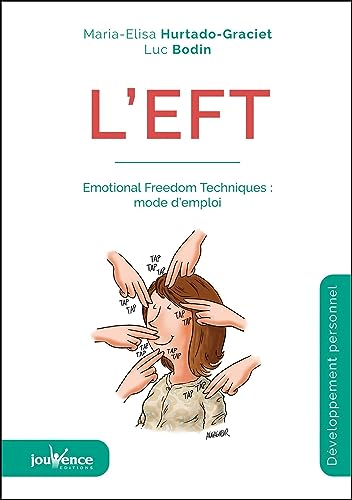 L'EFT - EMOTIONAL FREEDOM TECHNIC