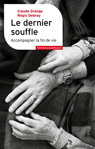 LE DERNIER SOUFFLE: ACCOMPAGNER LA FIN DE VIE