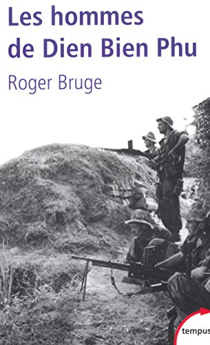 LES HOMMES DE DIEN BIEN PHU