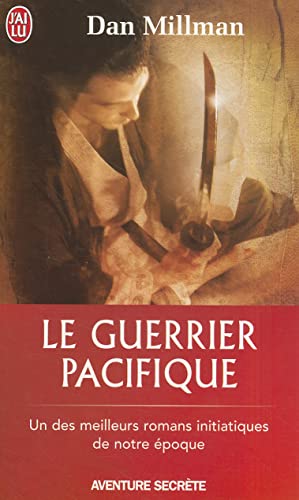 LE GUERRIER PACIFIQUE