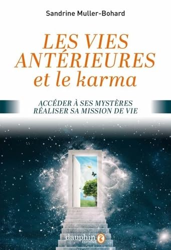 VIES ANTÉRIEURES ET LE KARMA: