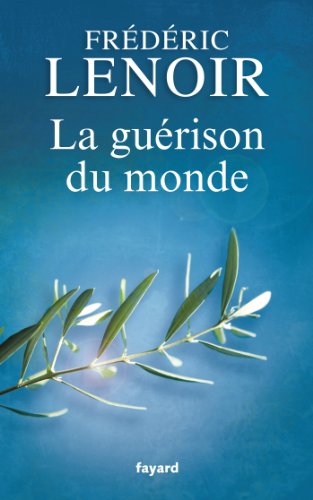 LA GUÉRISON DU MONDE