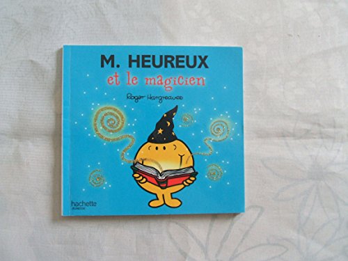 MONSIEUR HEUREUX ET LE MAGICIEN