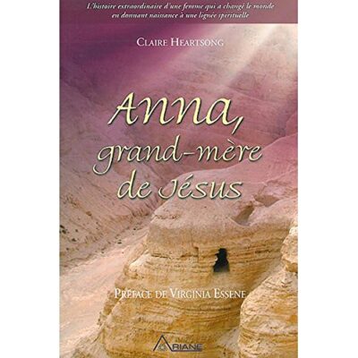 ANNA, GRAND-MÈRE DE JÉSUS