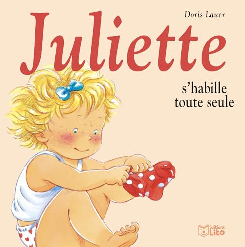 JULIETTE S'HABILLE TOUTE SEULE
