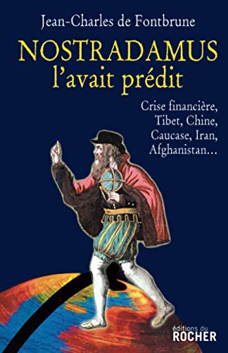 NOSTRADAMUS L'AVAIT PRÉDIT