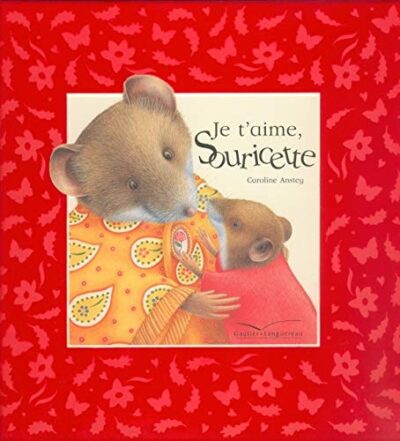 JE T'AIME SOURICETTE