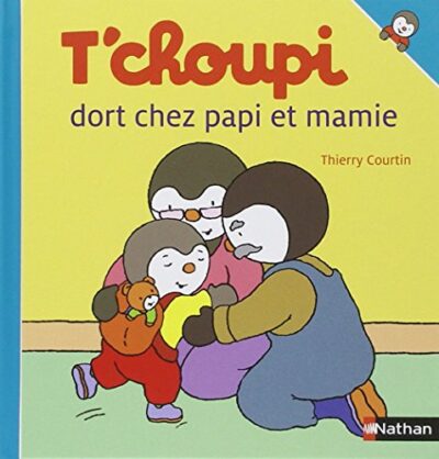 T'CHOUPI DORT CHEZ PAPI ET MAMIE