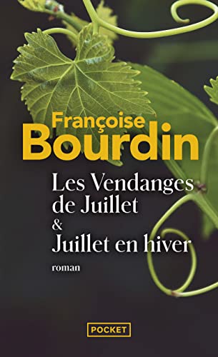 LES VENDANGES DE JUILLET SUIVIES DE JUILLET EN HIVER