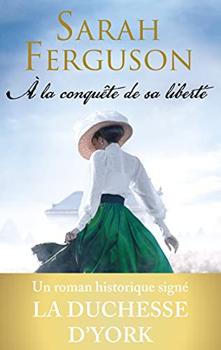 À LA CONQUÊTE DE SA LIBERTÉ