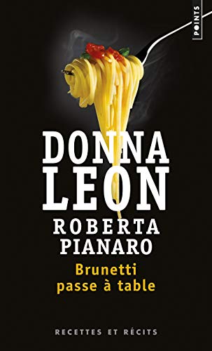 BRUNETTI PASSE À TABLE