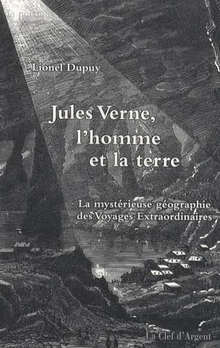 JULES VERNE, L'HOMME ET LA TERRE