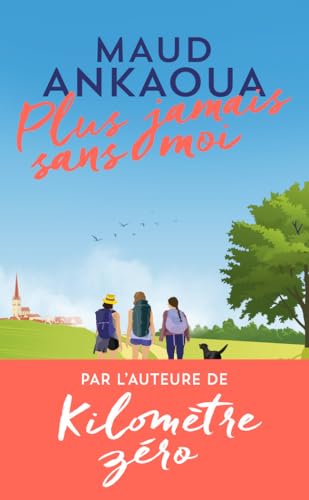 PLUS JAMAIS SANS MOI