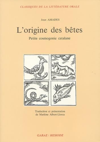L'ORIGINE DES BETES PETITE COSMOGONIE CATALANE