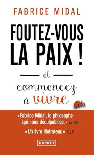 FOUTEZ-VOUS LA PAIX !