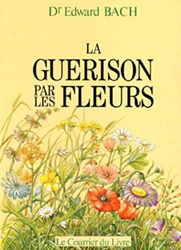 LA GUÉRISON PAR LES FLEURS
