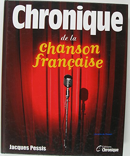 CHRONIQUE DE LA CHANSON FRANÇAISE