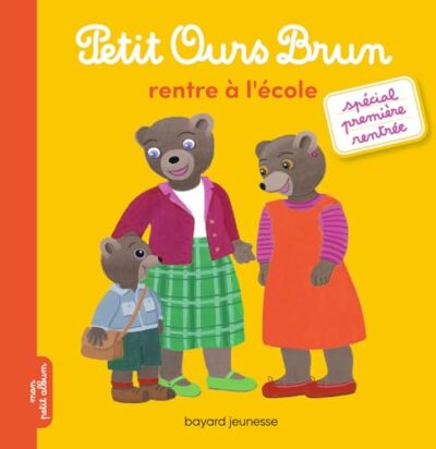 PETIT OURS BRUN RENTRE À L'ÉCOLE