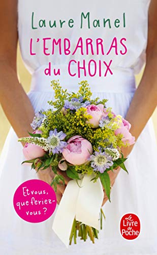 L'EMBARRAS DU CHOIX