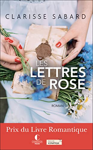 LES LETTRES DE ROSE: PRIX DU LIVRE ROMANTIQUE