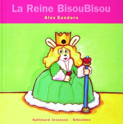LA REINE BISOUBISOU
