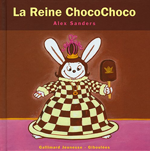LA REINE CHOCOCHOCO