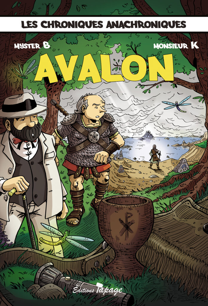 Avalon - Les Chroniques anachroniques Tome 3