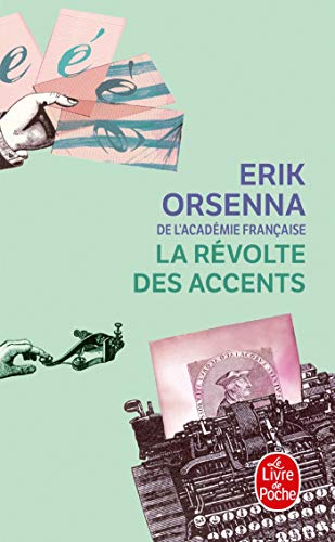 LA RÉVOLTE DES ACCENTS