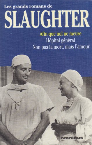LES GRANDS ROMANS DE SLAUGHTER