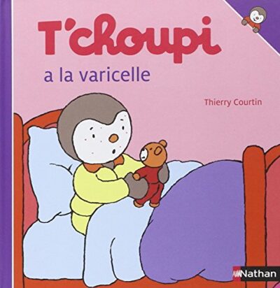 T'CHOUPI A LA VARICELLE