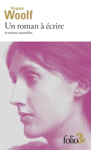 UN ROMAN À ÉCRIRE ET AUTRES NOUVELLES