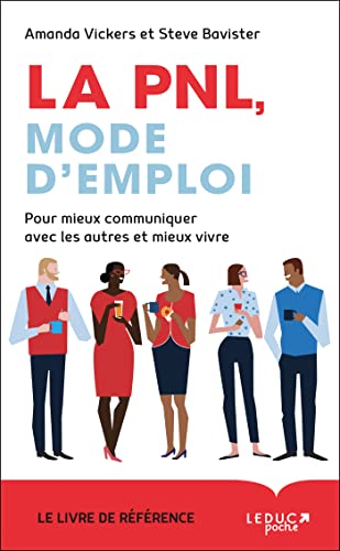 LA PNL : MODE D'EMPLOI