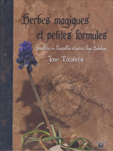 HERBES MAGIQUES ET PETITES FORMULES