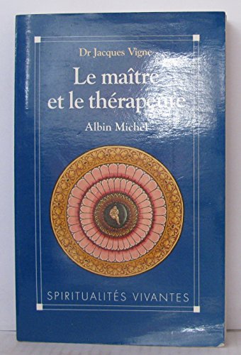 LE MAÎTRE ET LE THÉRAPEUTE
