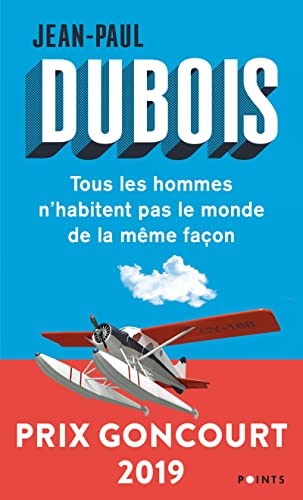 TOUS LES HOMMES N'HABITENT PAS LE MONDE DE LA MÊME FAÇON