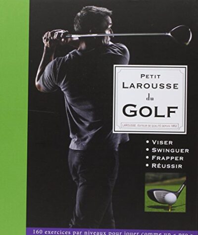 PETIT LAROUSSE DU GOLF