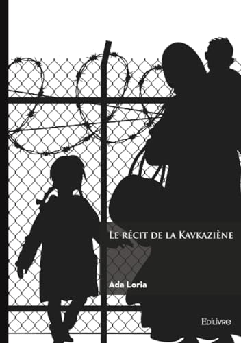 LE RÉCIT DE LA KAVKAZIÈNE
