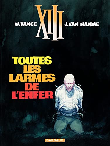 XIII, TOME 3, TOUTES LES LARMES DE L'ENFER