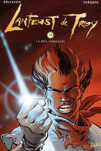 LANFEUST DE TROY, TOME 8 : LA BÊTE FABULEUSE