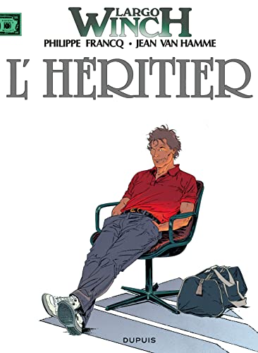 LARGO WINCH, TOME 1 : L'HÉRITIER