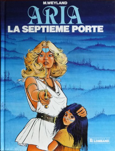 ARIA, TOME 3 : LA SEPTIEME PORTE