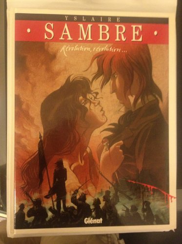 SAMBRE, TOME 3 : RÉVOLUTION, RÉVOLUTION...