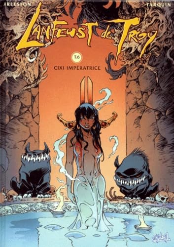LANFEUST DE TROY, TOME 6 : CIXI IMPÉRATRICE