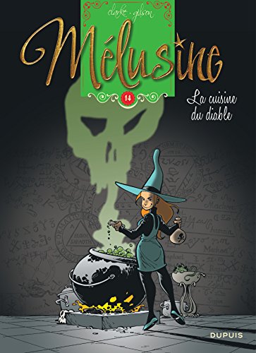 MÉLUSINE, TOME 14 : LA CUISINE DU DIABLE